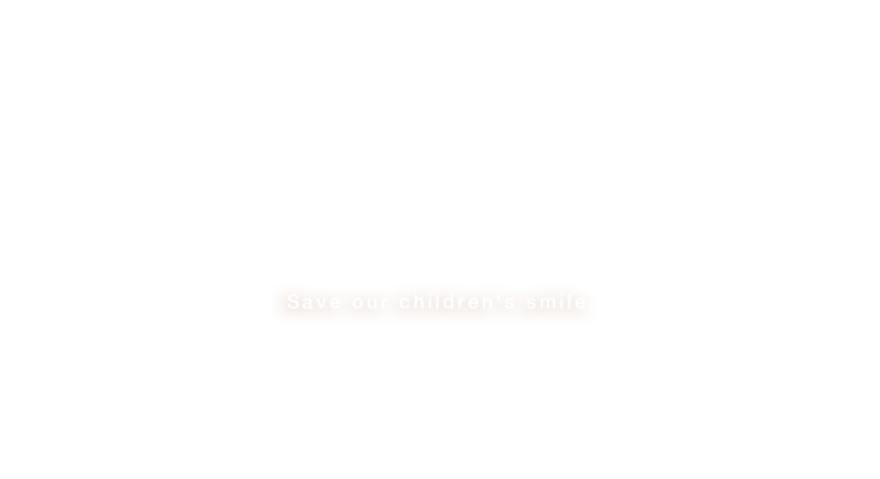 Save our children's smile